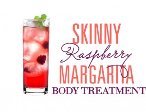 Skinny Raspberry Margarita Body Treatment