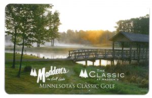 Madden's on Gull Lake golf gift card with shot of golf course