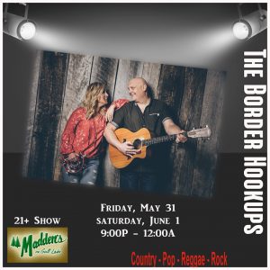 Promotion for the Border Hookups Musical act at Madden's on Gull Lake