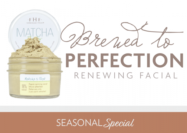 brewed to perfection renewing facial seasonal special