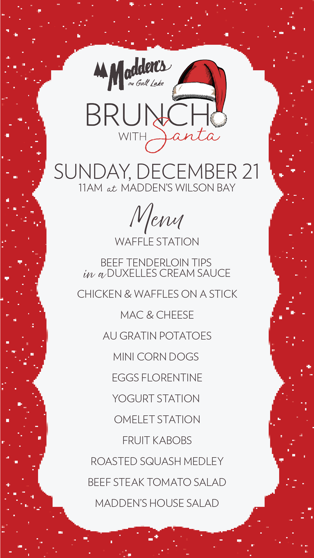 Brunch with Santa Madden’s on Gull Lake